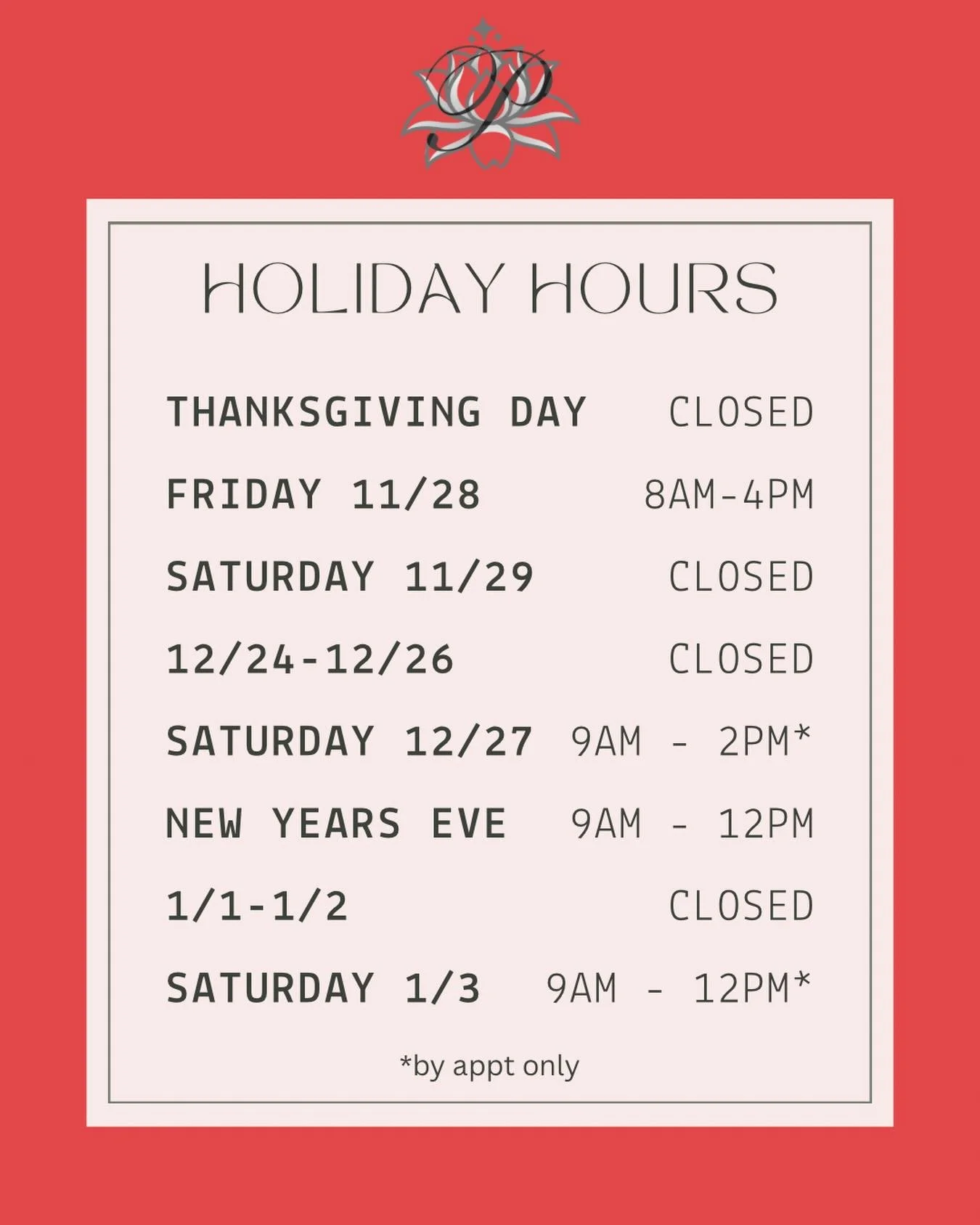 HOLIDAY HOURS ❄️

🦃 We are CLOSED on Thanksgiving Day, open on Friday, and closed on Saturday. 

🎄We are closed from Christmas Eve to the 26th and open Saturday the 27th.

🎉 We are open New Year&rsquo;s Eve, closed the 1st and 2nd, and open again 