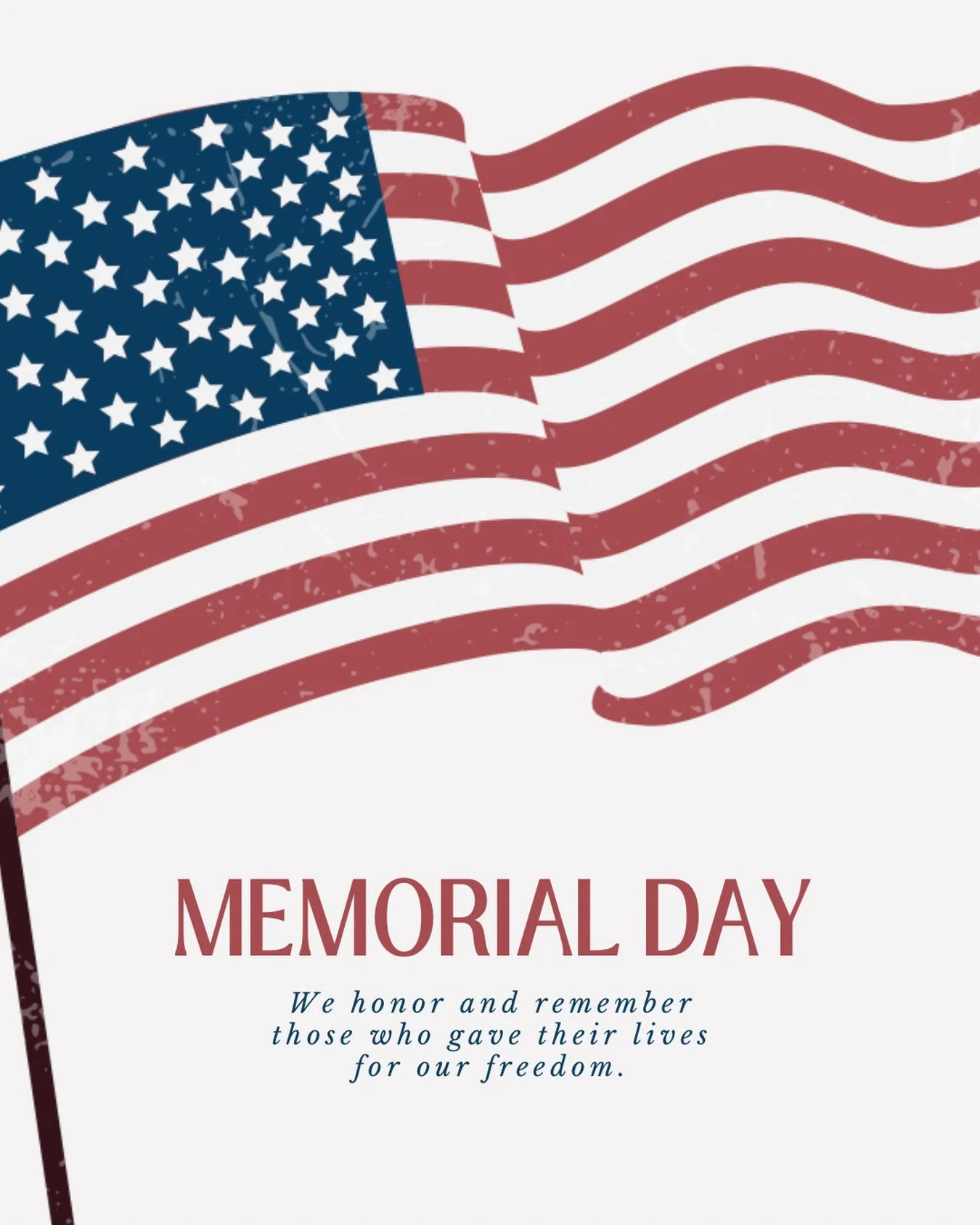 Today, we pause to honor and remember the brave men and women who made the ultimate sacrifice for our country. Because of their courage, we are able to enjoy the freedom of building lives, raising families, and finding a place to call home.
Wishing y