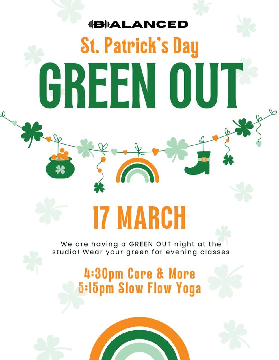 🍀 GREEN OUT TONIGHT 🍀

Happy St. Patrick&rsquo;s Day 💚

It&rsquo;s time to bring the ENERGY to the studio ✨

Throw on your green, grab your people, and let&rsquo;s make tonight a vibe:
🔥 4:30pm Core &amp; More
🧘&zwj;♀️ 5:15pm Slow Flow Yoga

Str