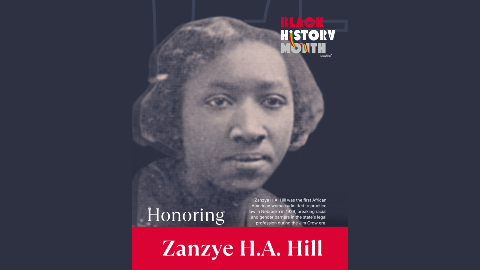 Zanzye H.A. Hill: Nebraska’s First African American Woman Admitted to the Bar