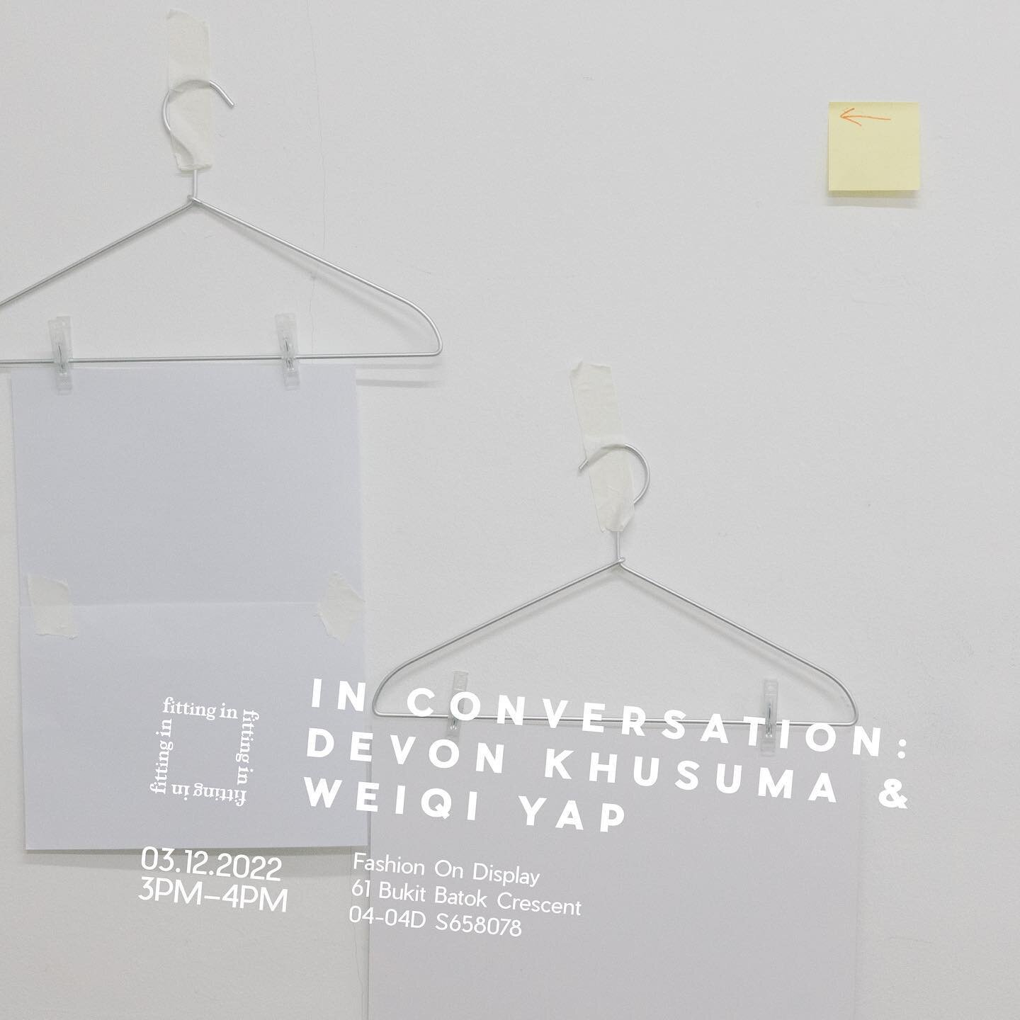 In Conversation: Devon Khusuma &amp; Weiqi Yap
Saturday 3 December, 3PM - 4PM

Next Saturday, join artist and fashion photographer Devon Khusuma (@ini.depon) and curator Weiqi Yap (@weiqi.yap) for a conversation and sharing on the behind-the-scenes p