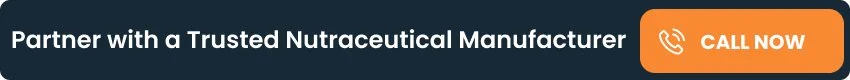 Partner with a Trusted Nutraceutical Manufacturer