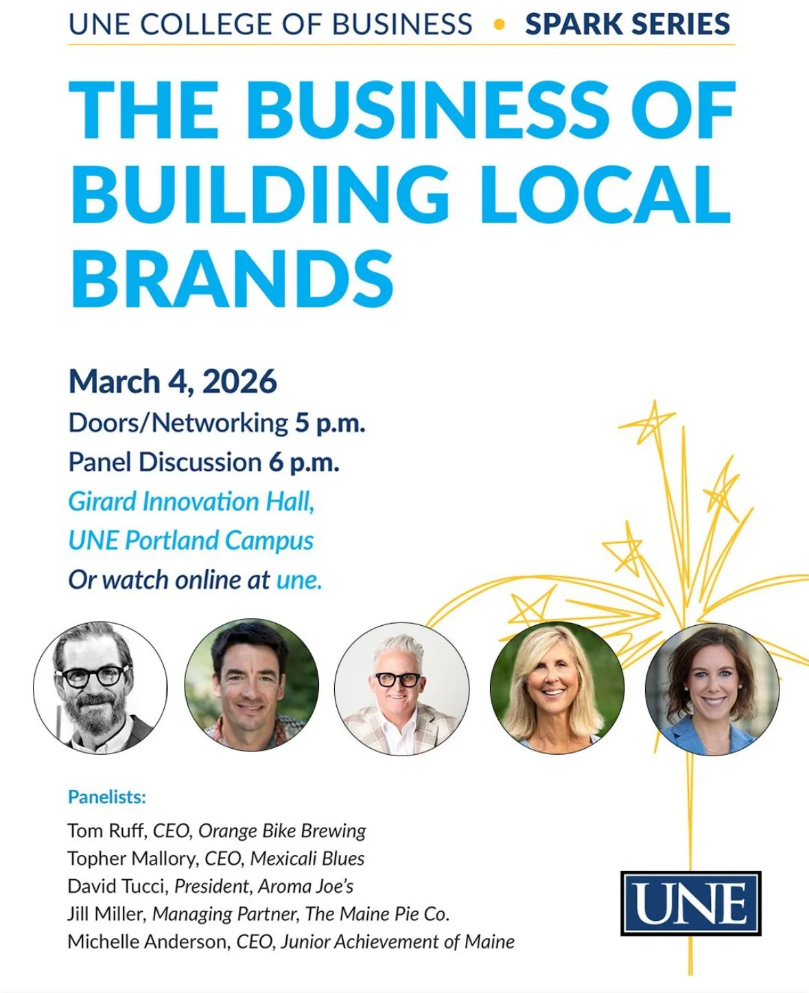 University of New England SPARKS SPEAKER SERIES Building a Local Brand