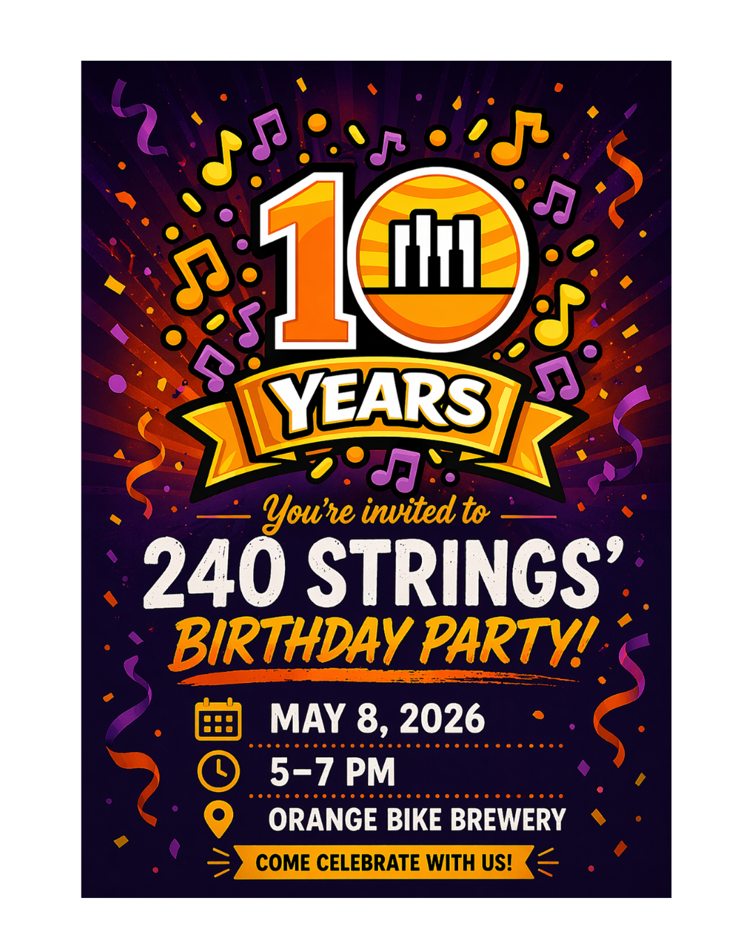 240 Strings 10 Year Birthday Bash 