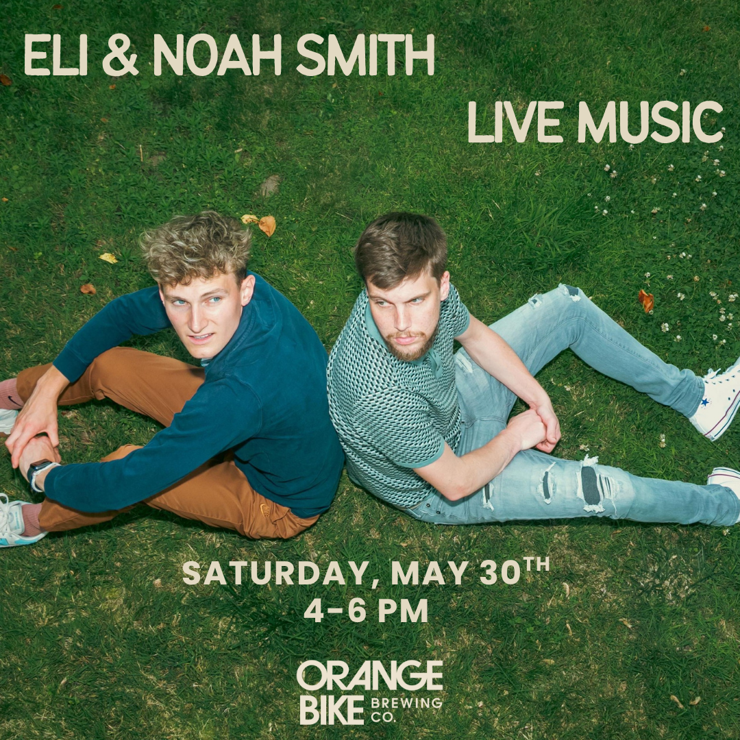 Live Music - Eli & Noah Smith 