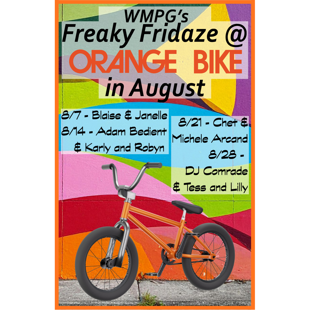 WMPG Radio's Freaky Fridaze Return to Orange Bike Brewing All August Long, Broadcasting Live at Orange Bike