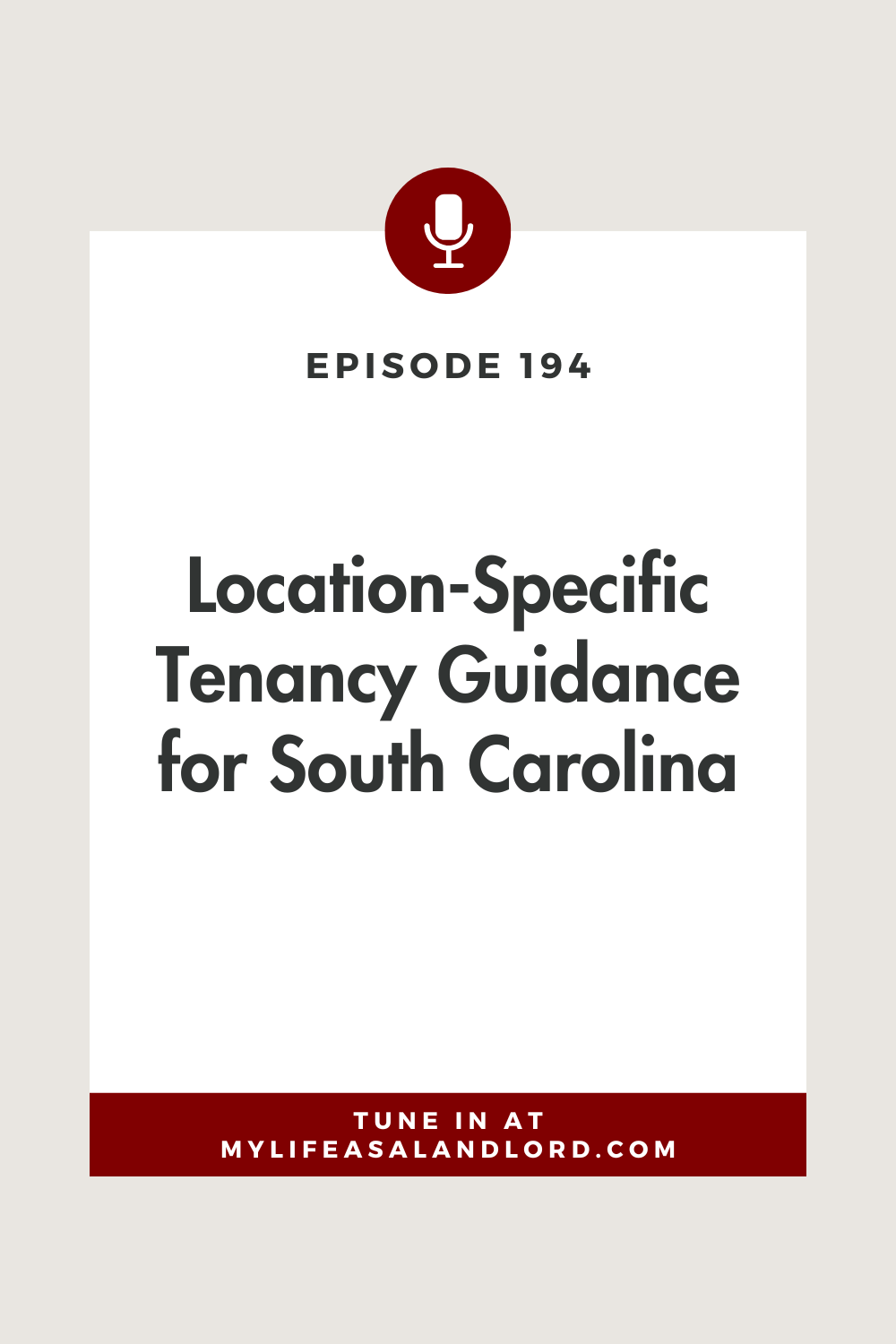 Episode 194: Location-Specific Tenancy Guidance for South Carolina