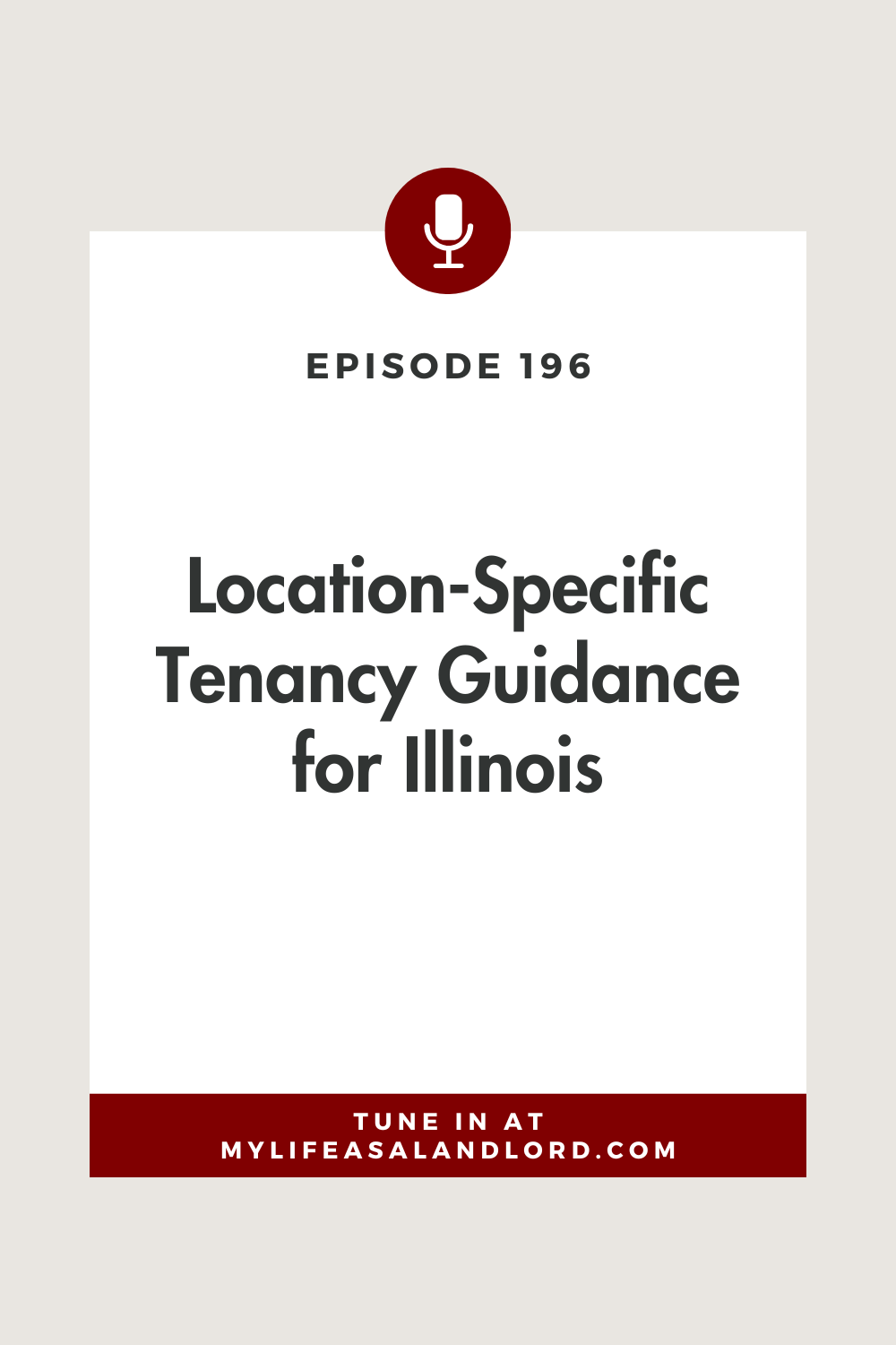 Episode 196: Location-Specific Tenancy Guidance for Illinois