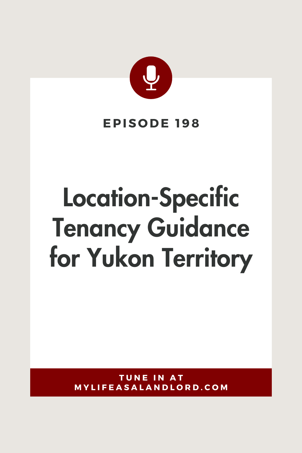 Episode 198: Location-Specific Tenancy Guidance for Yukon Territory