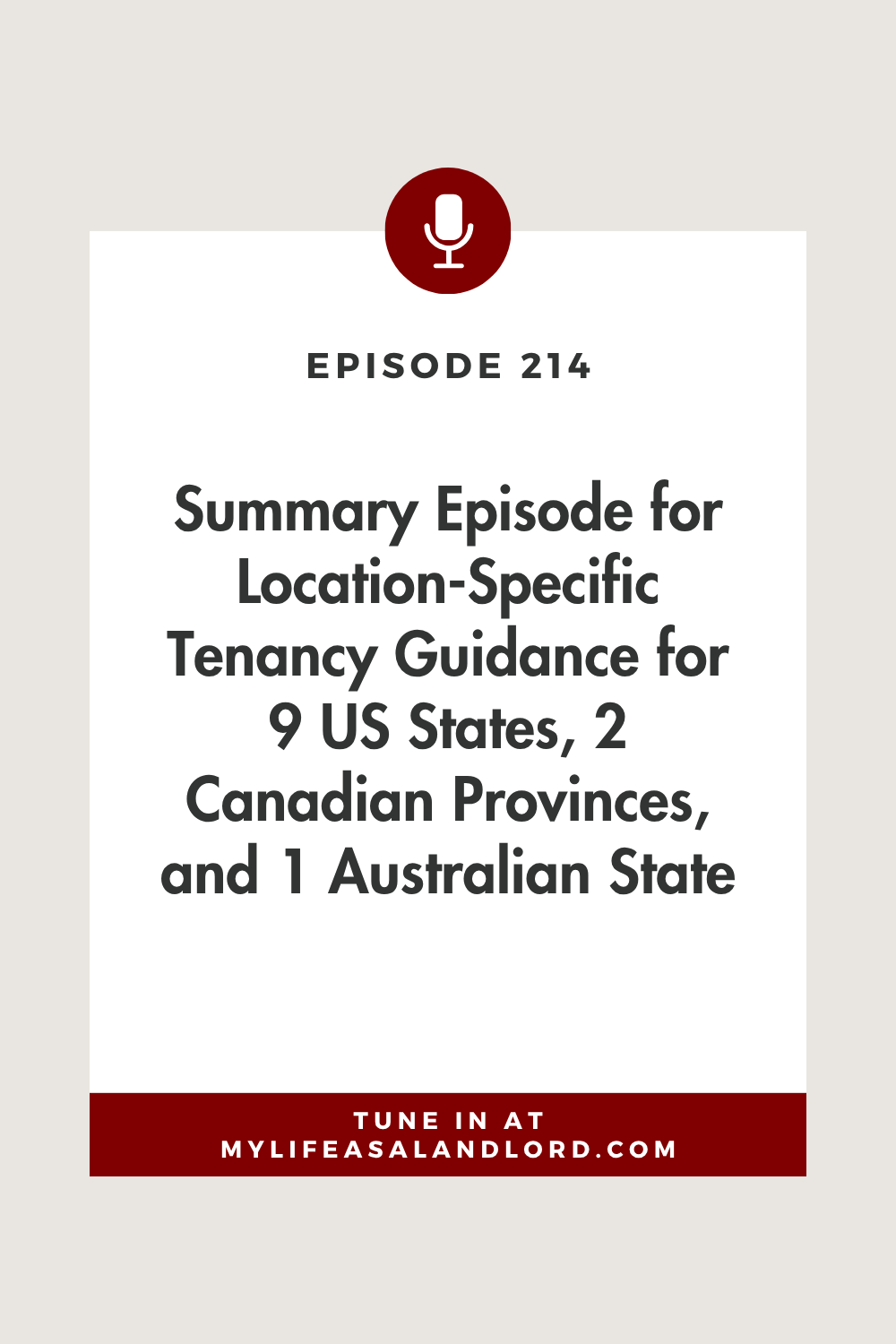 Episode 214: Summary Episode for Location-Specific Tenancy Guidance for 9 US States, 2 Canadian Provinces, and 1 Australian State