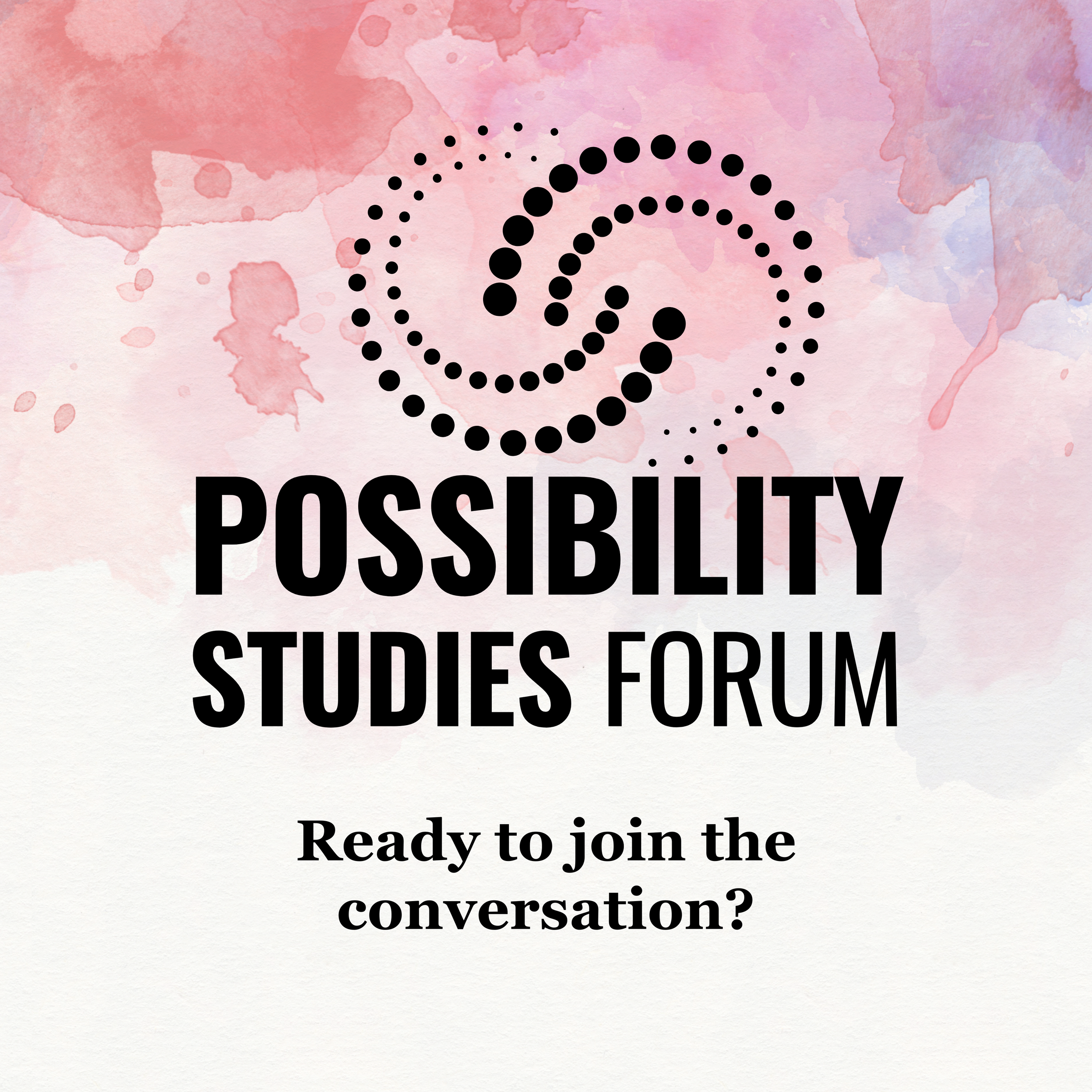 Possibility Studies Forum Social Media Intro.png