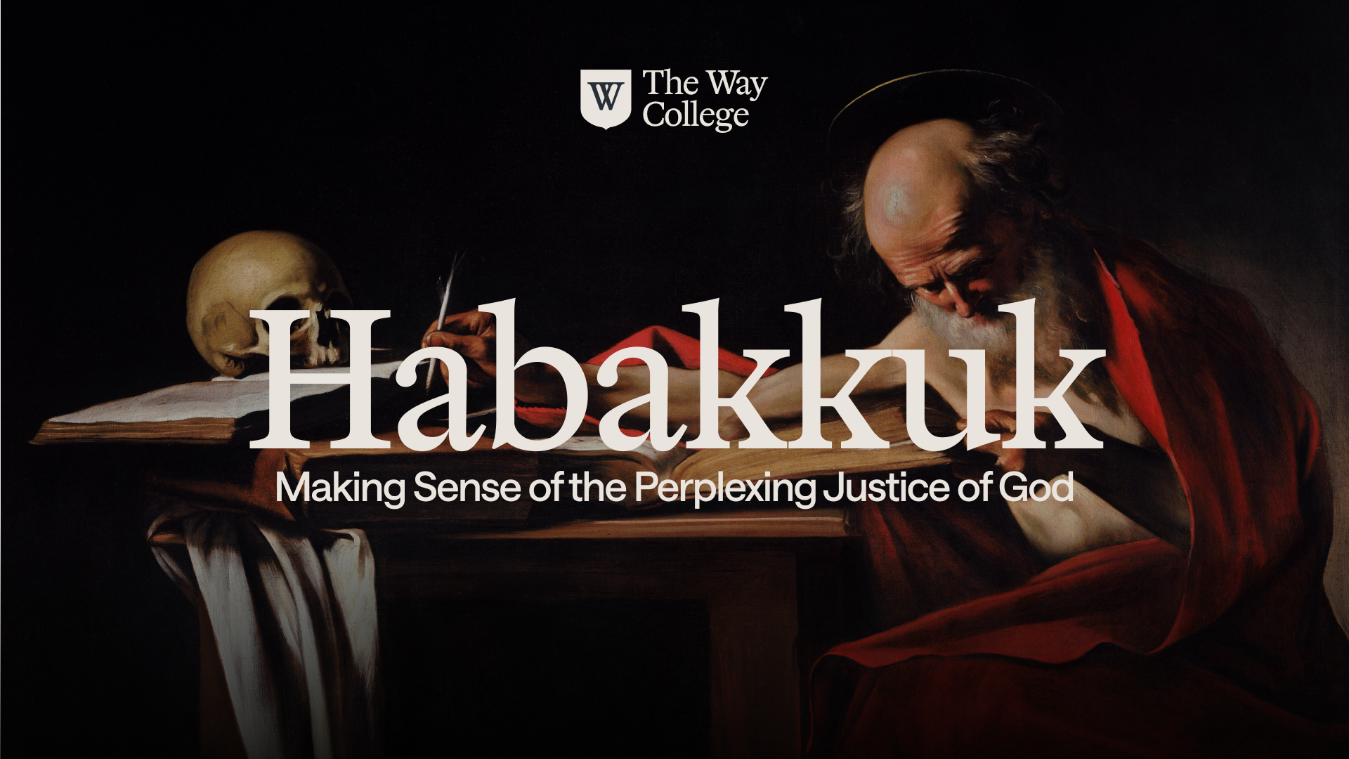 The Way College | Habakkuk One-Day Intensive