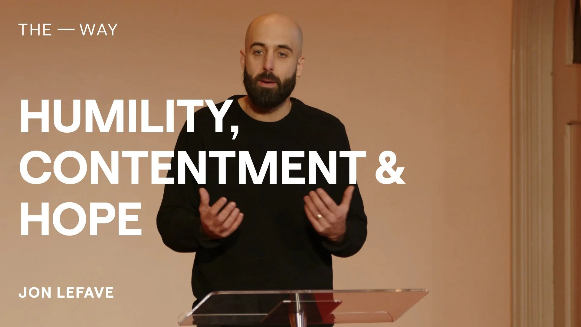 Humility, Contentment &amp; Hope