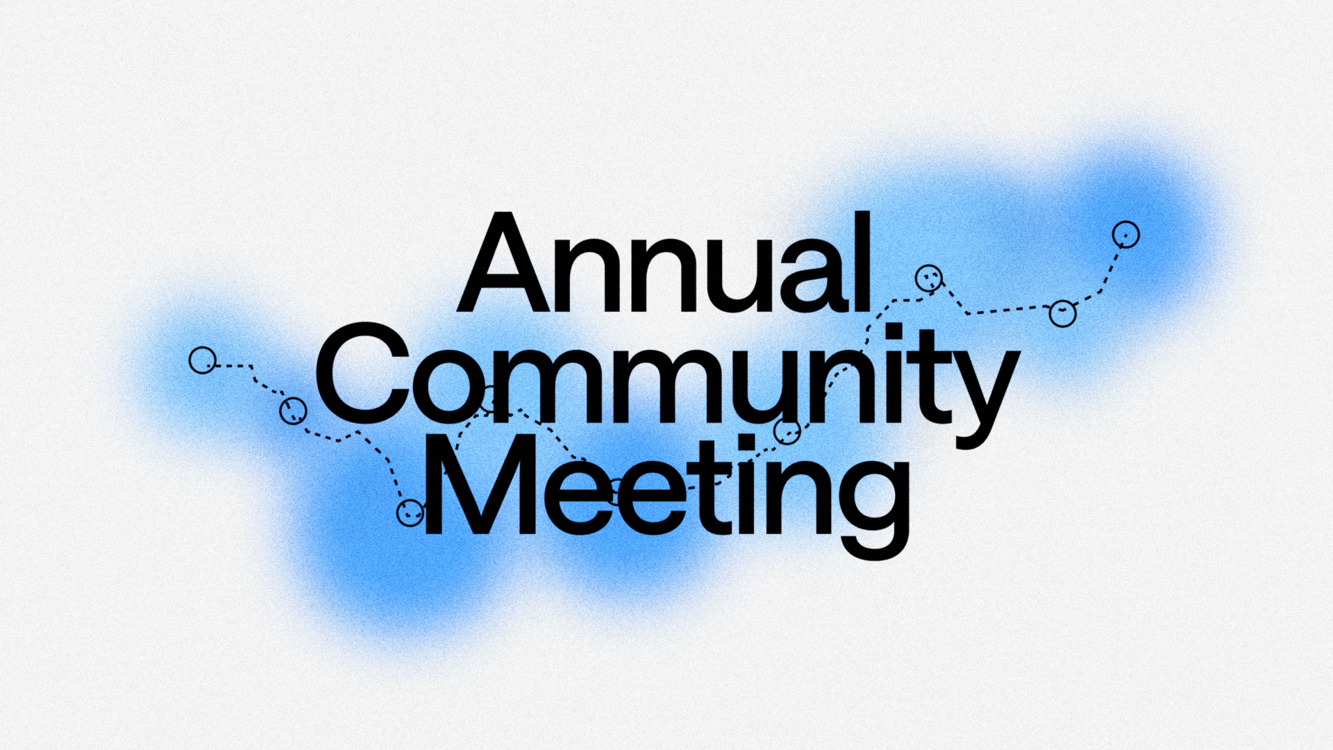 Annual Community Meeting