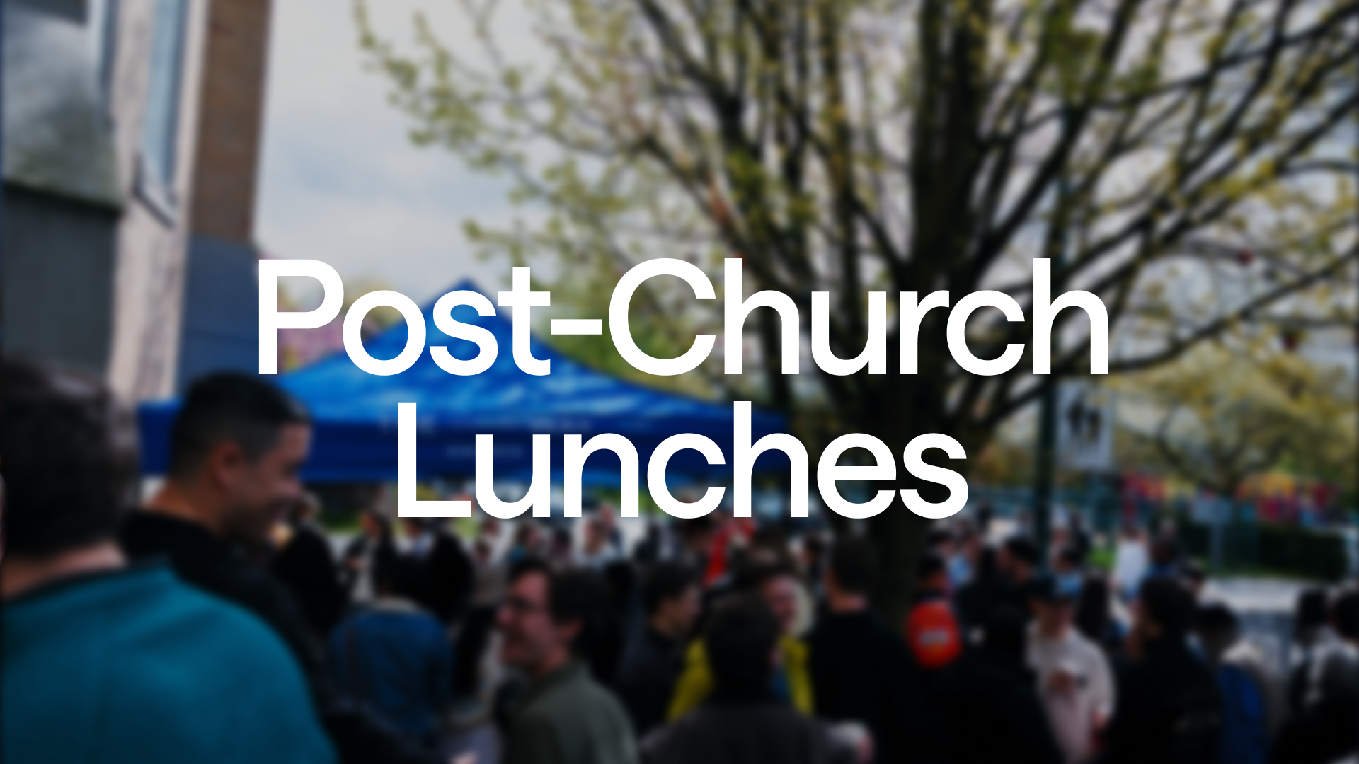 Post-Church Lunches | Strathcona