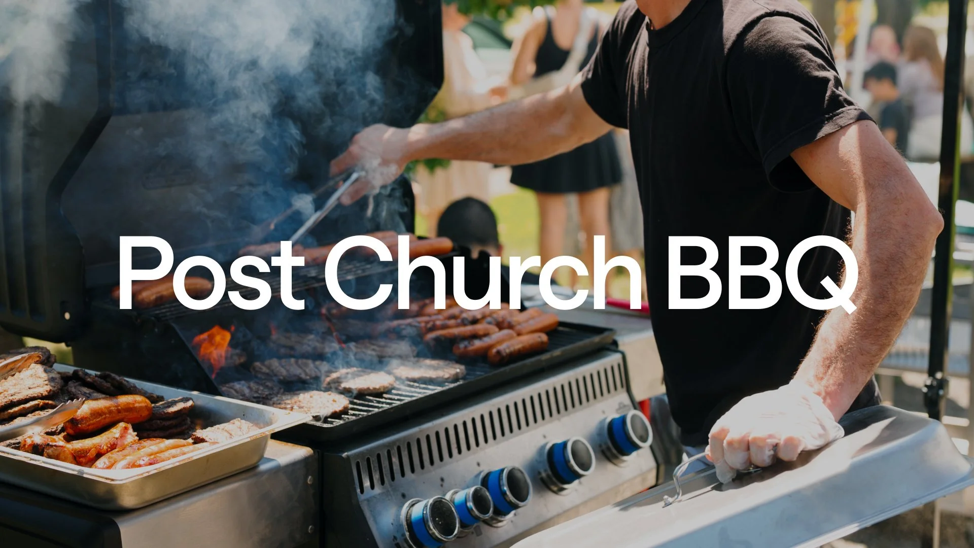 Post Church BBQ | North Vancouver