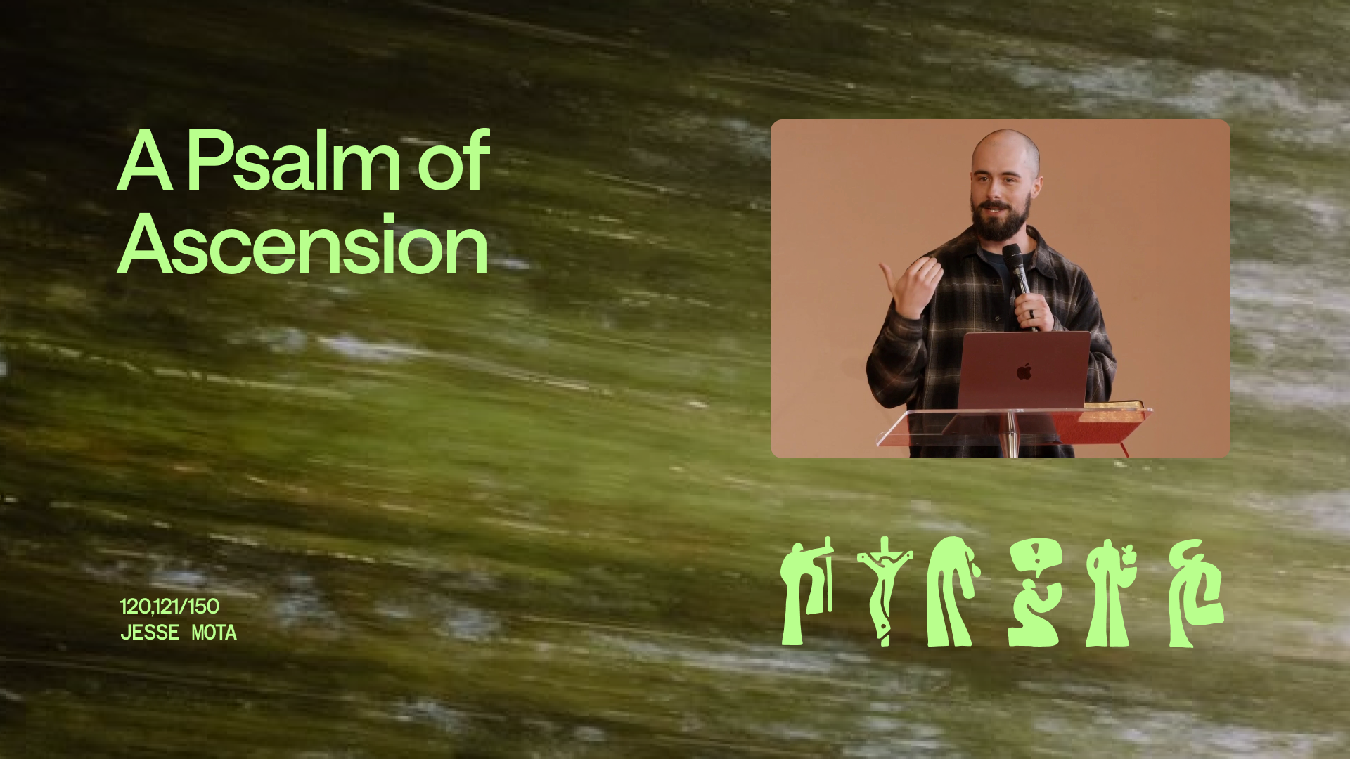 A Psalm of Ascension