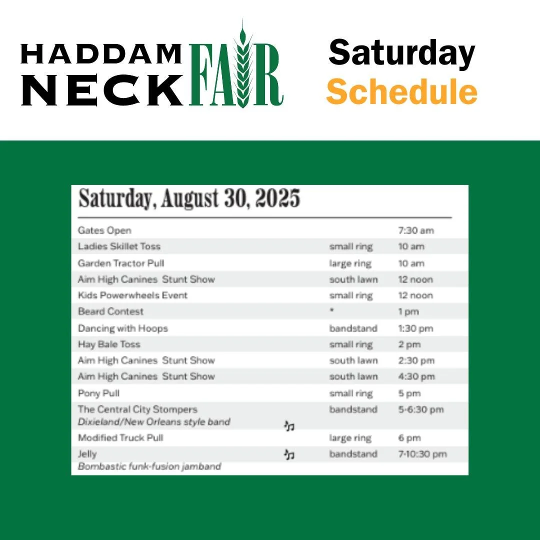 🎡 Saturday, August 30, 2025 🎡 
Saturday at the Haddam Neck Fair is packed with fun from morning &lsquo;til night! 🌟
🔥 Ladies Skillet Toss &ndash; 10 AM
🚜 Garden Tractor Pull &ndash; 10 AM
🐾 Aim High Canines Stunt Show &ndash; Noon, 2:30 PM &amp