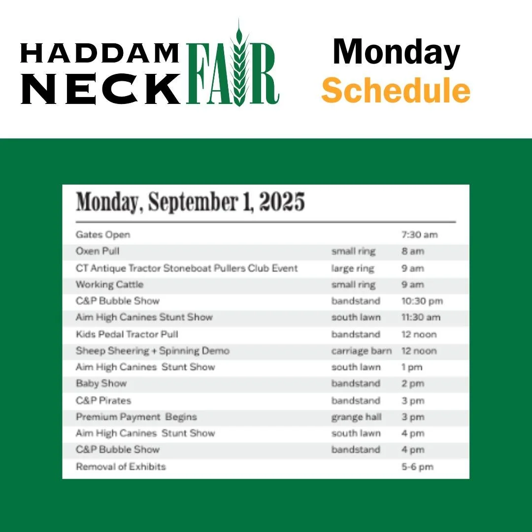 🎡 Monday, September 1, 2025
It&rsquo;s the final day of the fair &ndash; and we&rsquo;re closing out with a bang! 🎉
🐂 Oxen Pull &ndash; 8 AM
🚜 CT Antique Tractor Stoneboat Pull &ndash; 9 AM
🐄 Working Cattle &ndash; 9 AM
🎭 C&amp;P Bubble Show &n