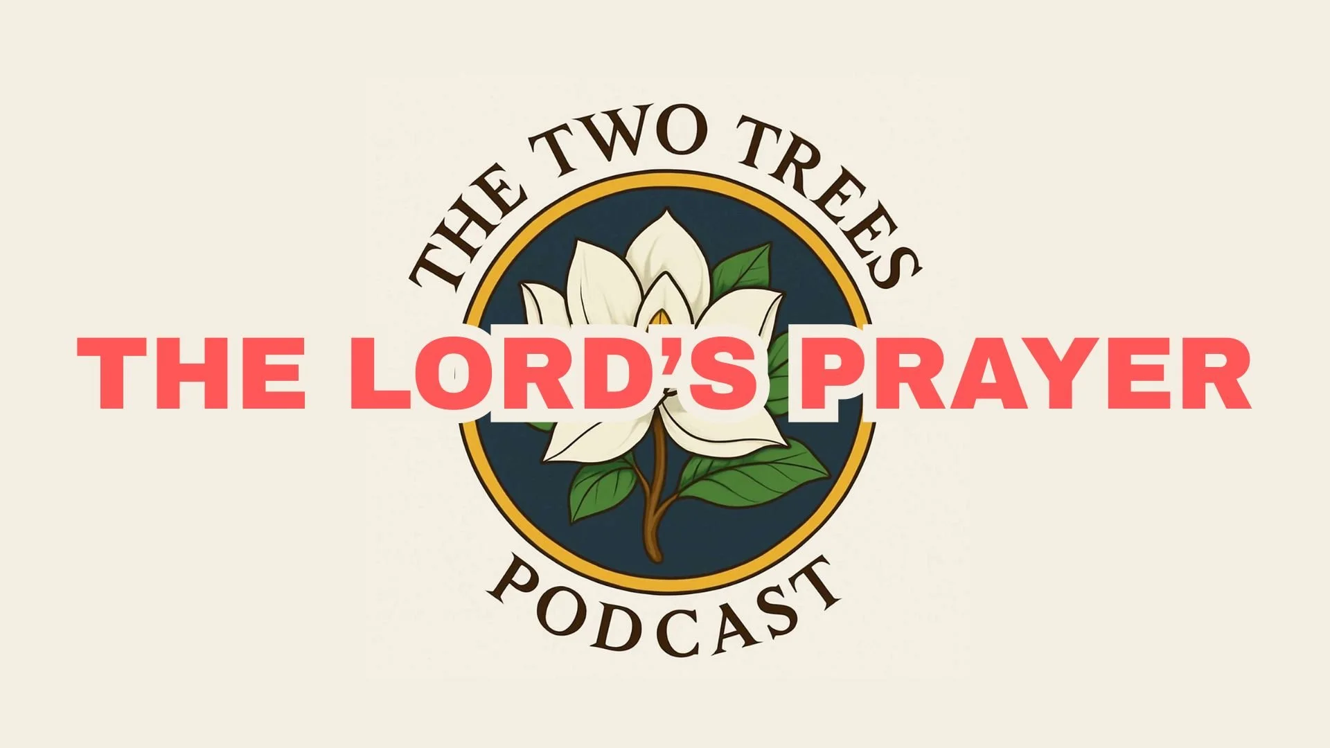 Talking Prayer with Jon Dillon, The Two Trees Podcast