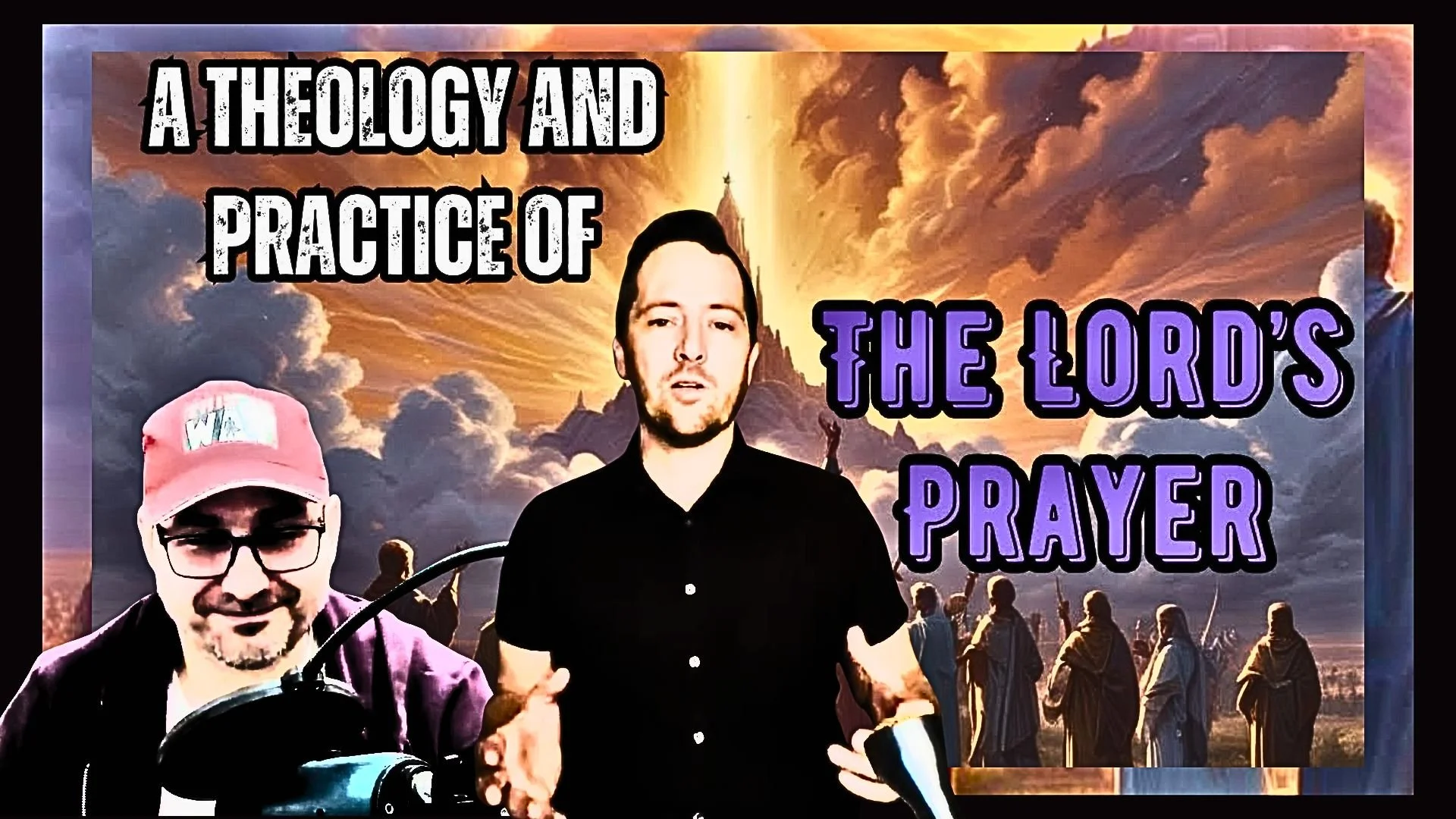 A Theology and Practice of the Lord’s Prayer