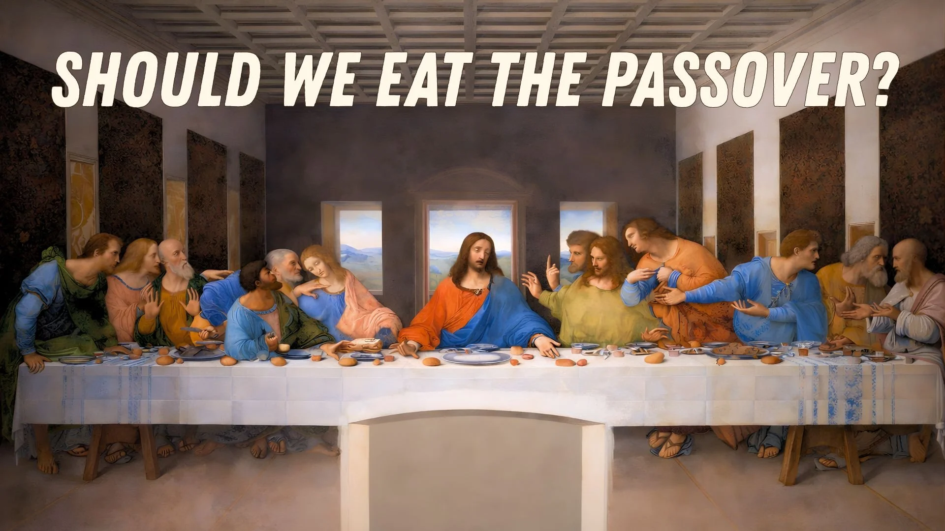 Passover and the Lord’s Supper: the New Covenant and Maundy Thursday