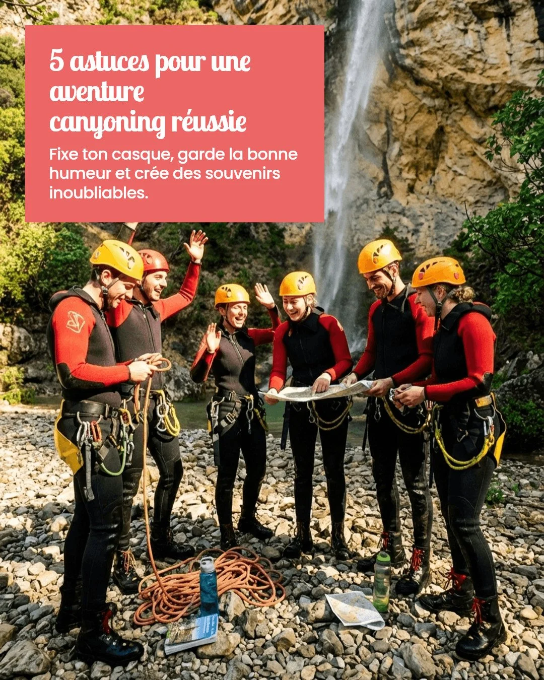 Pr&ecirc;t pour ta premi&egrave;re aventure canyoning en Ard&egrave;che ?

Voici les 5 astuces indispensables pour allier s&eacute;curit&eacute;, fun et &eacute;quipement parfait !

Casque bien fix&eacute;, bonne humeur au max, et c'est parti pour de