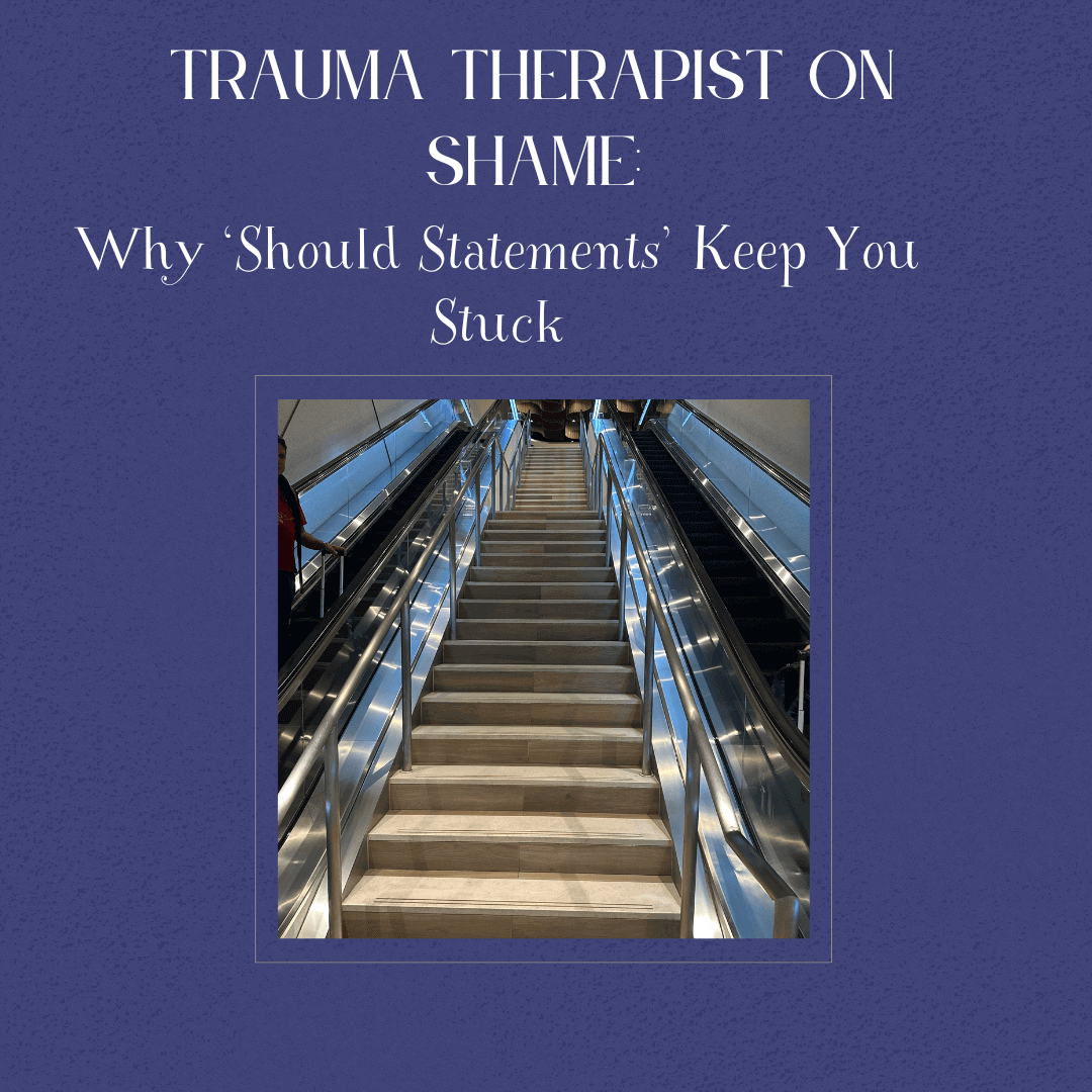 Trauma Therapist Atlanta on Shame: Why ‘Should Statements’ Keep You Stuck