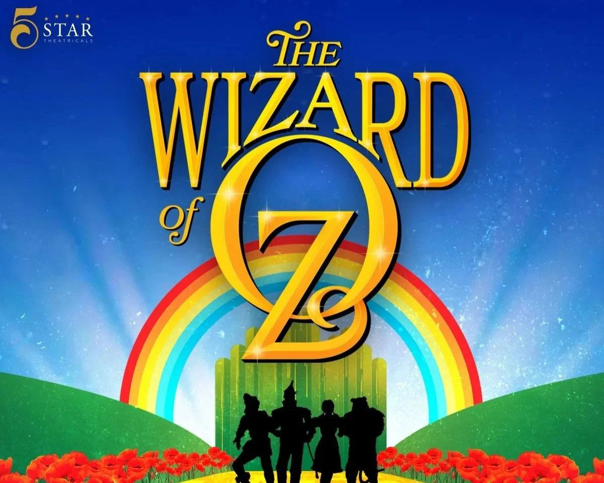 🌈 Follow the Yellow Brick Road to a Magical Night at The Wizard of Oz in Thousand Oaks, July 10th thru 19th!