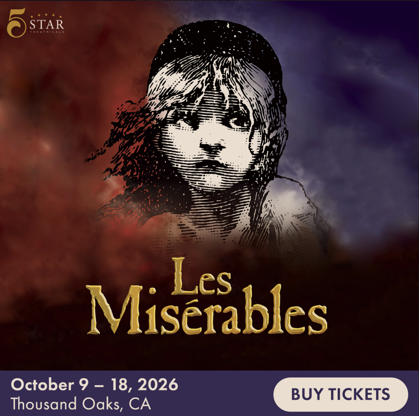 🇫🇷 Les Misérables Comes to Thousand Oaks for a Limited        8-Show Run