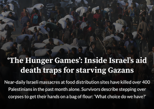 ‘The Hunger Games’:Inside Israel’s aid death traps for starving Gazans