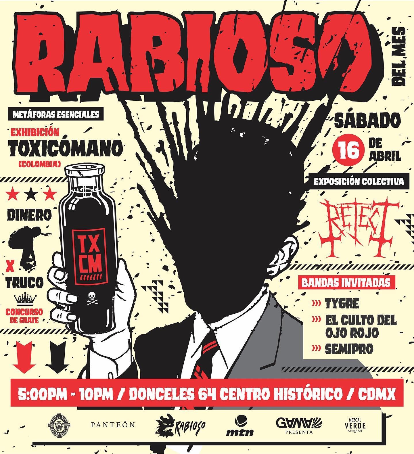 Rabioso del mes llega con su concurso de skate; DineroxTruco; con bandas invitadas: @tygremx, @elcultodelojorojomx y @semipromx; con expo colectiva &ldquo;REJECT&rdquo; en @panteonmx; y con la inauguraci&oacute;n de la exposici&oacute;n &ldquo;Met&aa