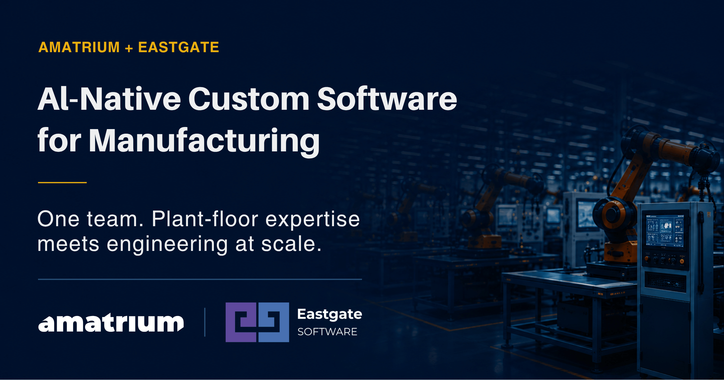 Amatrium Inc and Eastgate Software Form Software Development Channel Partnership for US Manufacturing