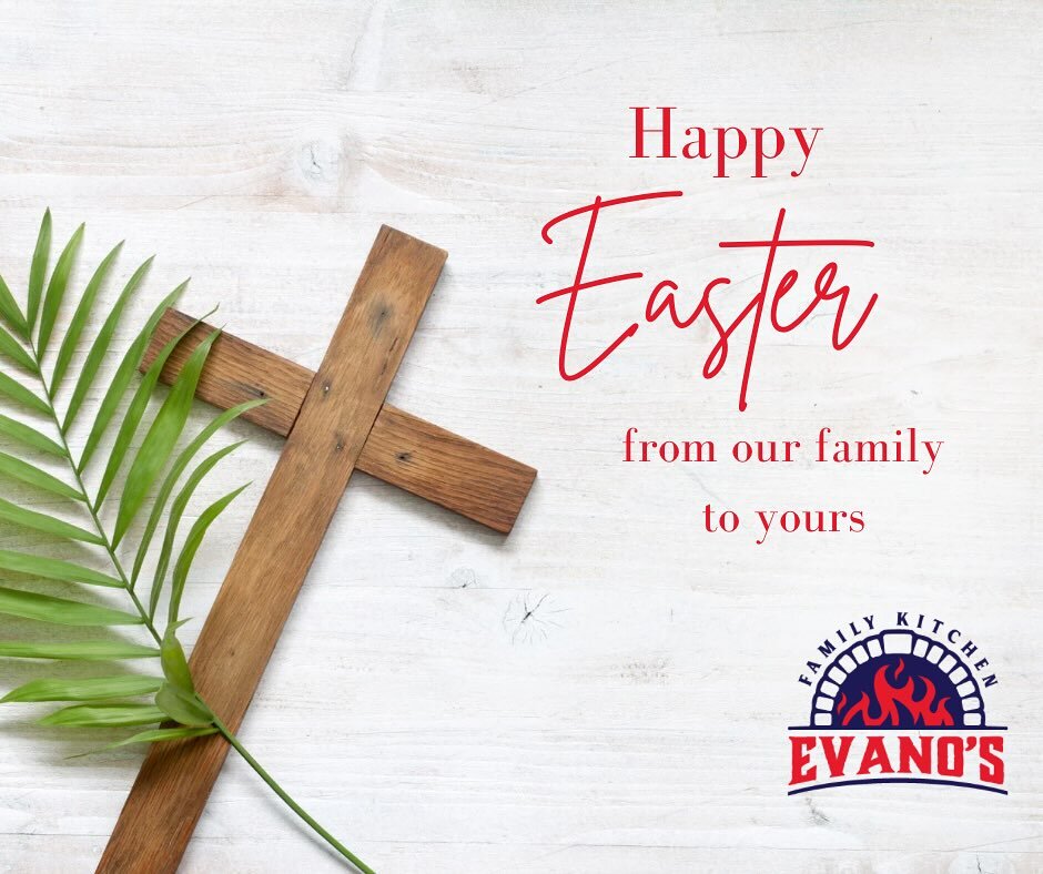 Our Evano&rsquo;s family would like to wish your family a blessed Easter. 🐣 🐰We pray abundant blessing on all of our community as we celebrate one of the greatest days in history! 🙌🏻🙌🏻🙌🏻