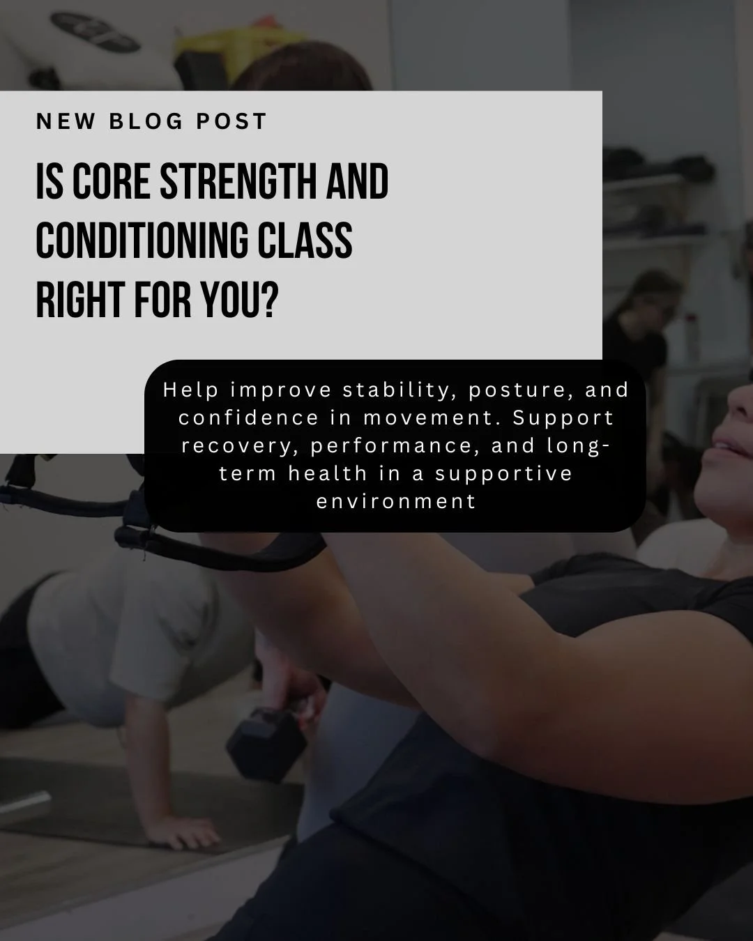 Is a Core Strength &amp; Conditioning Class Right for You?