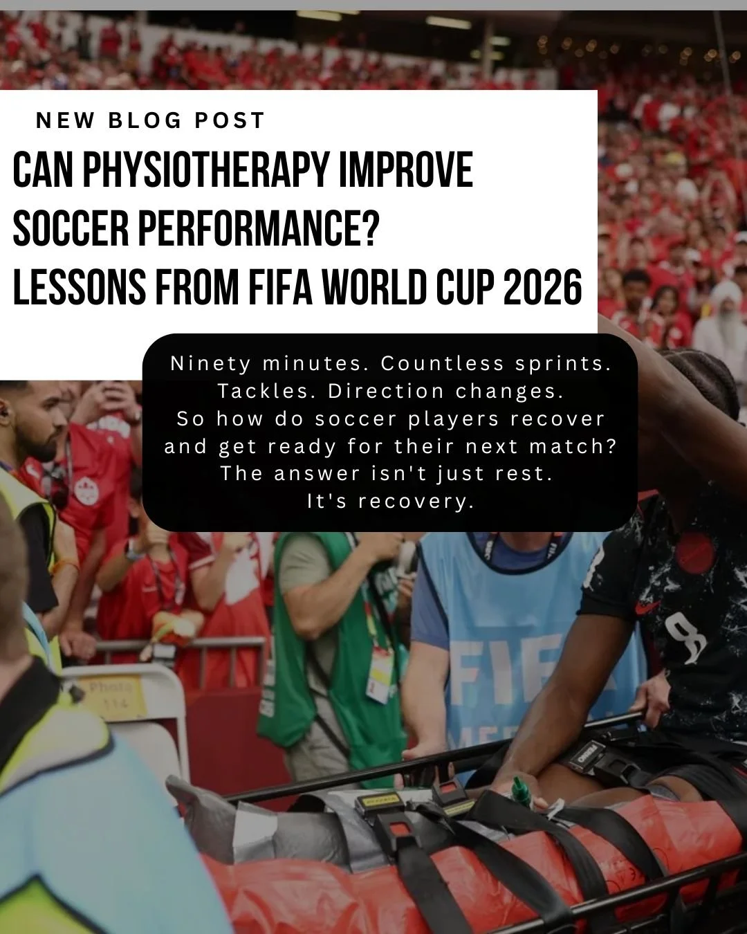 Can Physiotherapy Improve Soccer Performance? Lessons from FIFA World Cup 2026