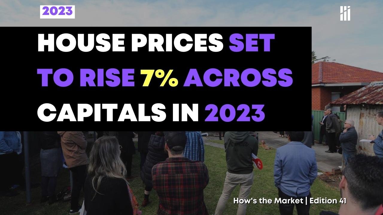 Interest Rate Hike Paused! - House Prices Set To Rise 7% Across Capital Cities This Year?