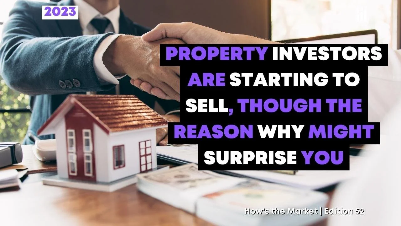 Property Investors Are Starting To Sell, Though The Reason Why Might Surprise You
