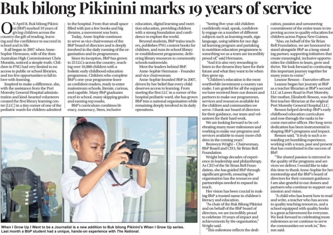 Buk bilong Pikinini was recently featured in the news, highlighting its continued efforts to support early childhood literacy and learning across its Library Learning Centres. The feature also marked BbP&rsquo;s 19th Anniversary, celebrating nearly t