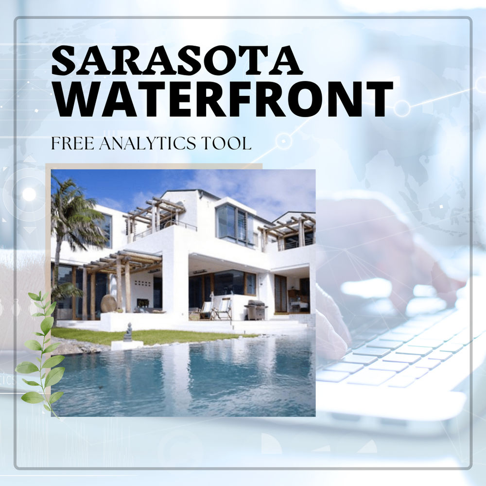 Sarasota Waterfront Homes 12-month Look Back