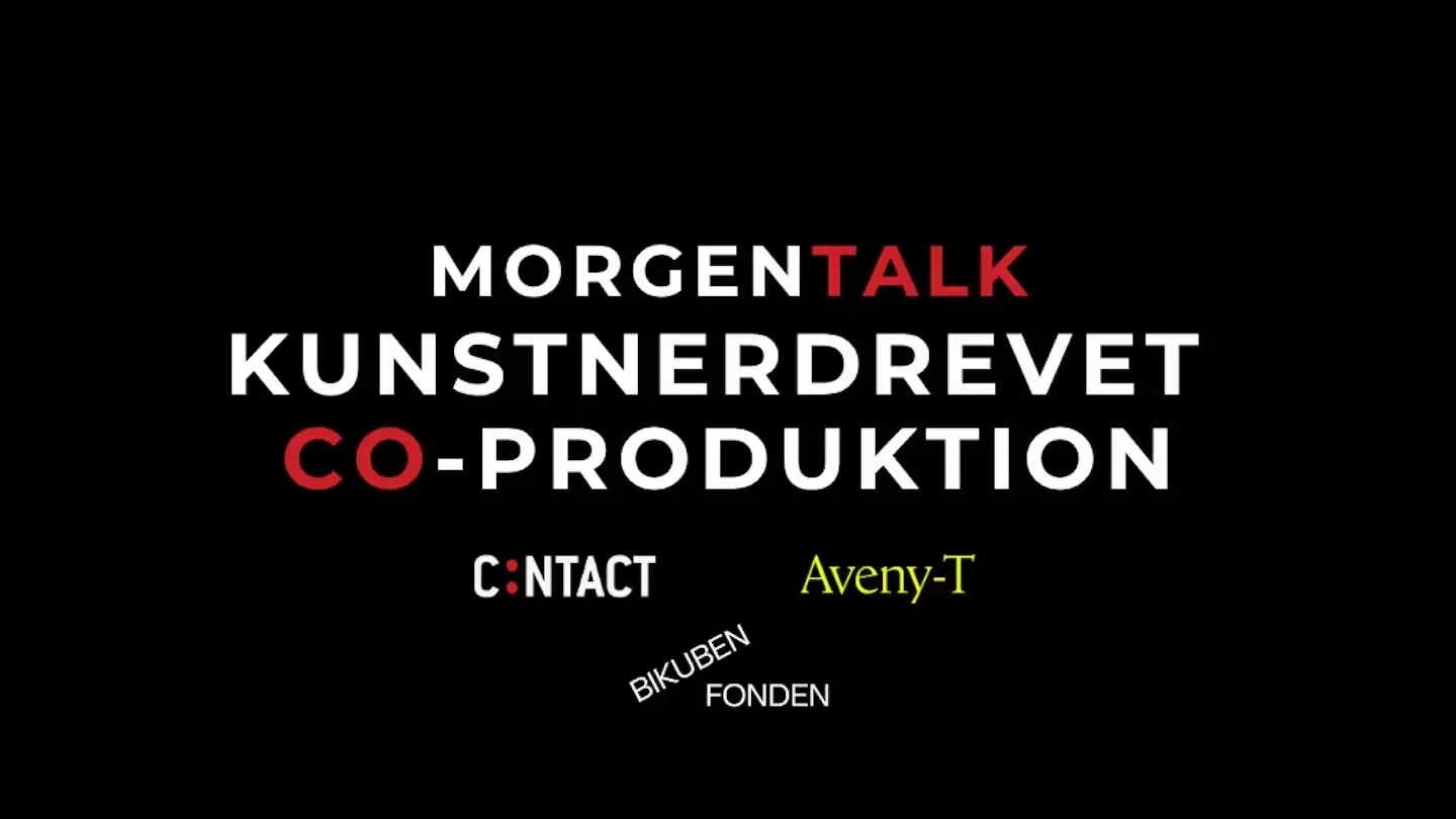 MORGENTALK: KUNSTNERDREVET CO-PRODUKTION
