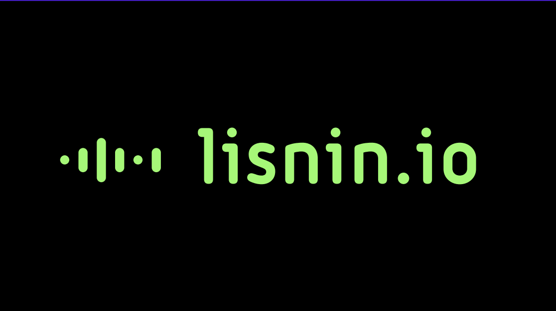 Click above to see my work with Lisnin.io