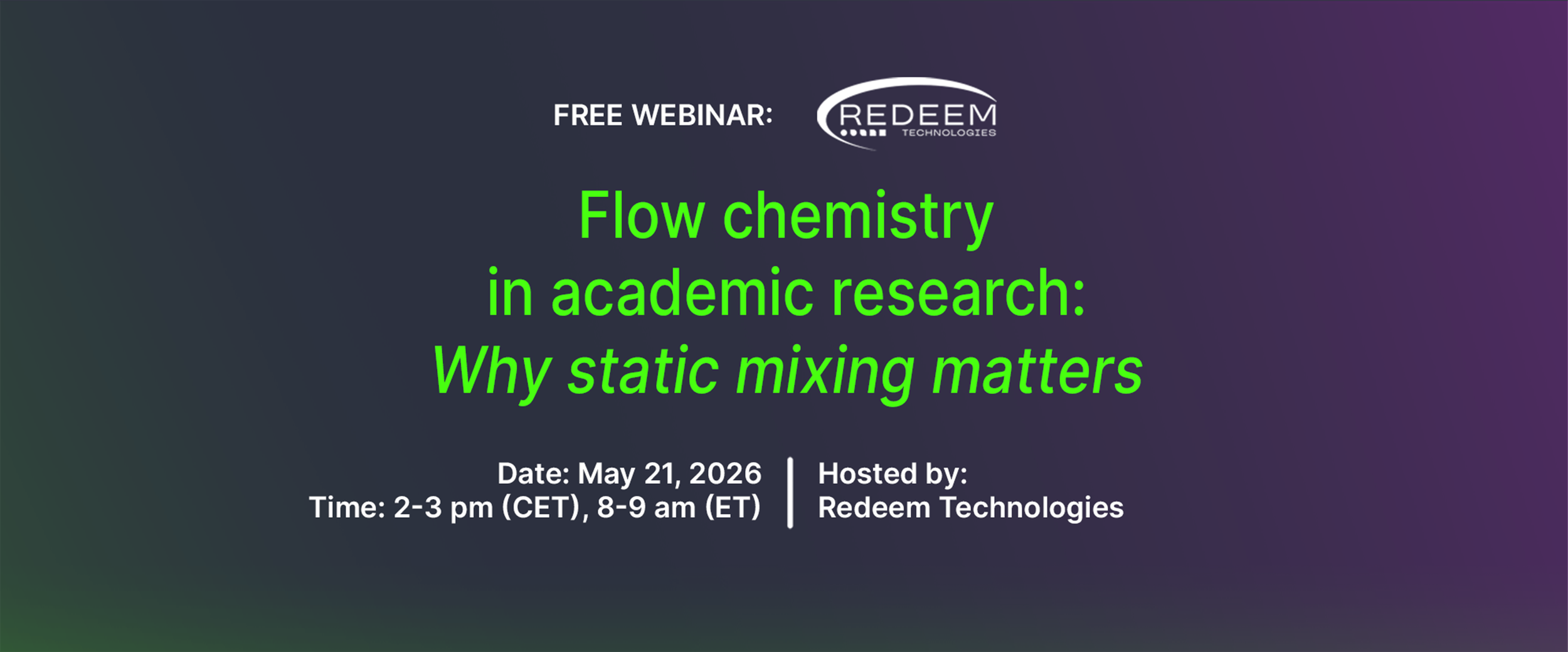 Redeem Webinar - Flow chemistry in academic research: Why static mixing matters
