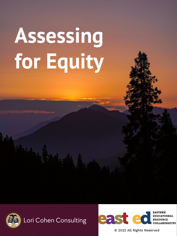 Assessing for Equity (in partnership with East Ed)