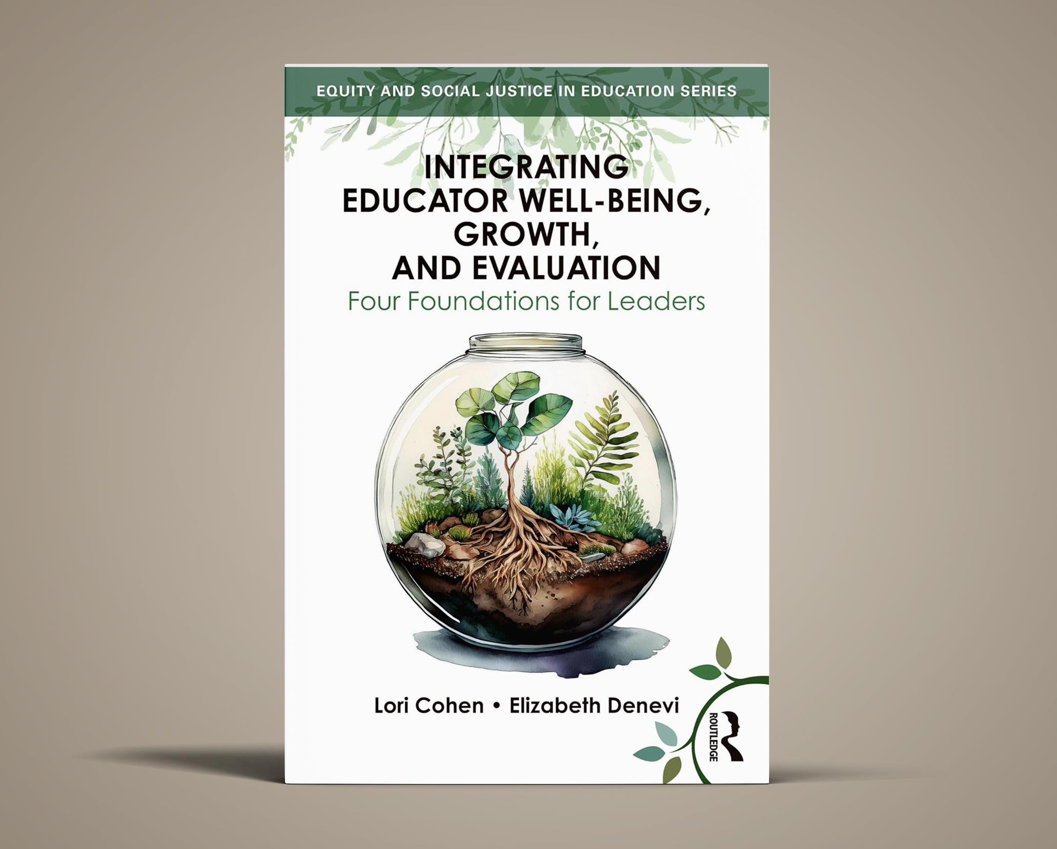 Integrating Educator Well-Being, Growth, and Evaluation: Four Foundations for Leaders