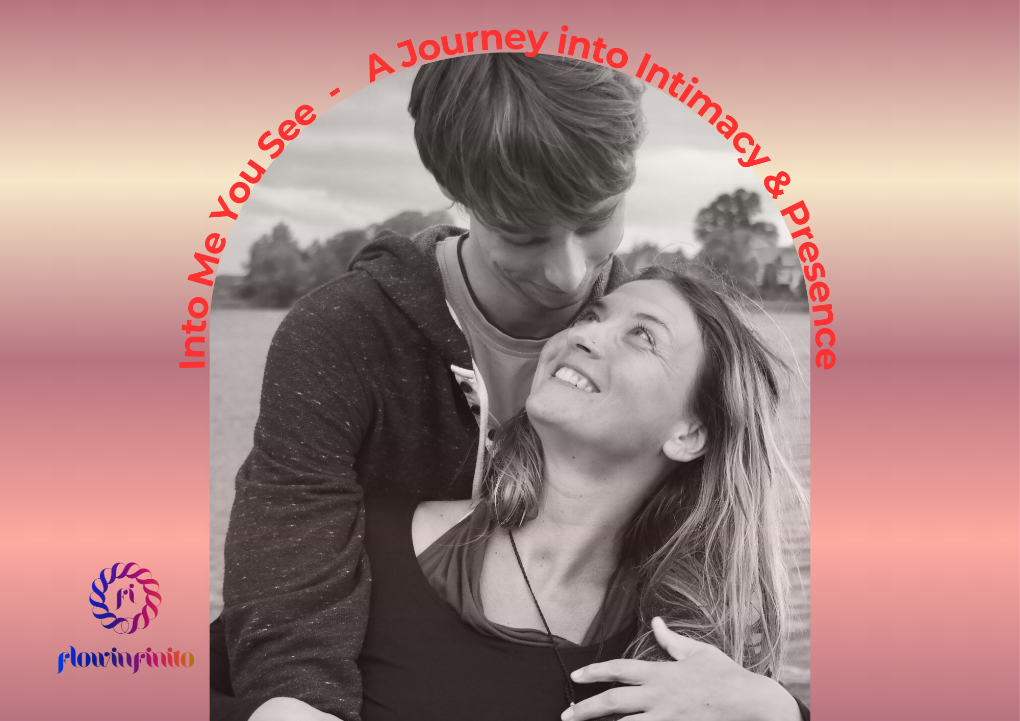 Into Me You See – Intimacy &amp; Presence&nbsp;Workshop