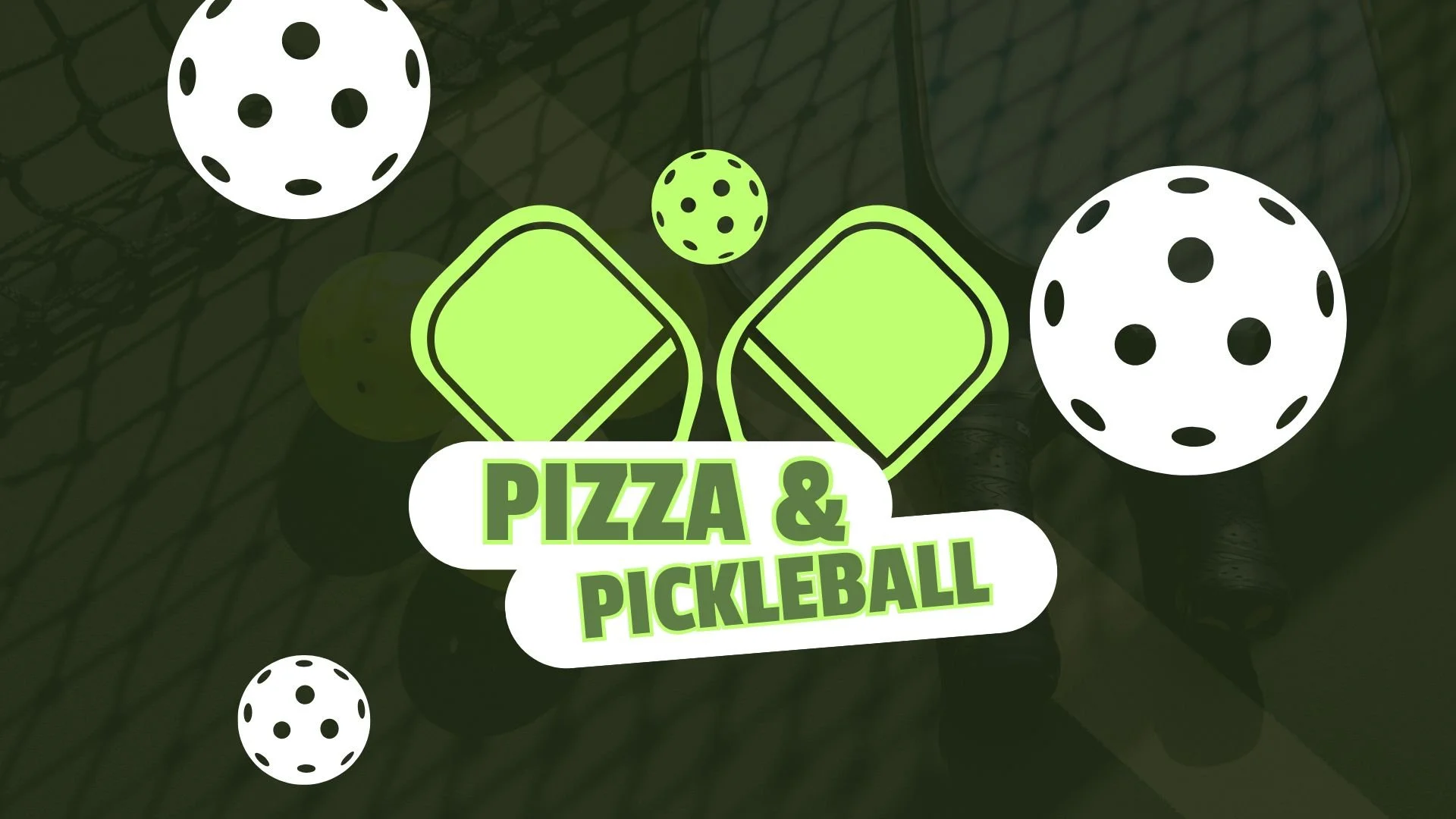 Pizza & Pickleball
