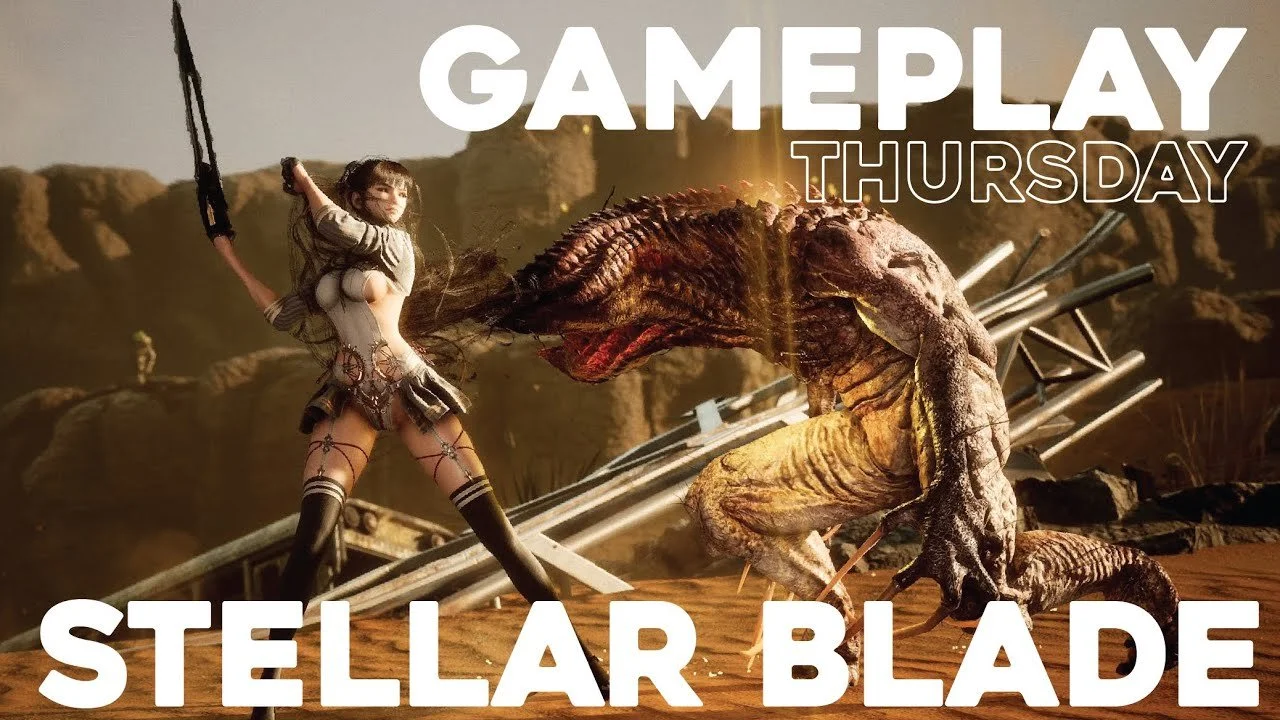 Gameplay Thursday - Stellar Blade