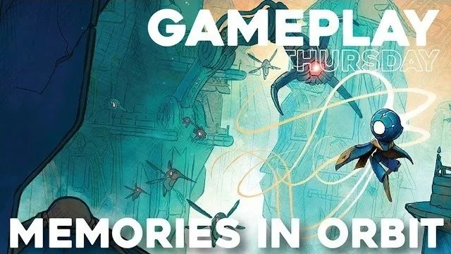 Memories in Orbit - Gameplay Thursday