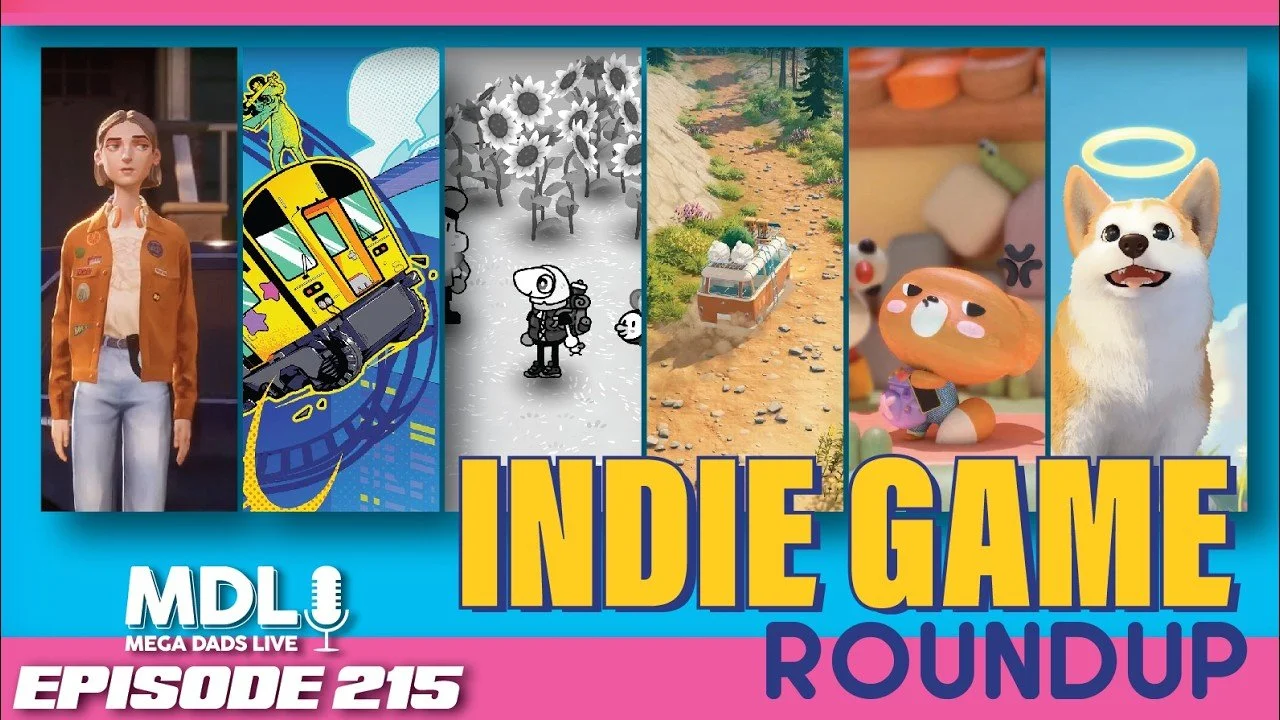 Mega Dads Live Episode 215 - Indie Game Roundup